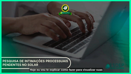 Pesquisa de Intimações Processuais Pendentes no Solar